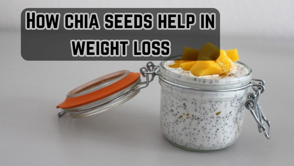 Eat Chia Seeds And Lose 2kg Weight in 7 Days