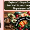 Explore 11 Superfoods for Fast Hair Growth