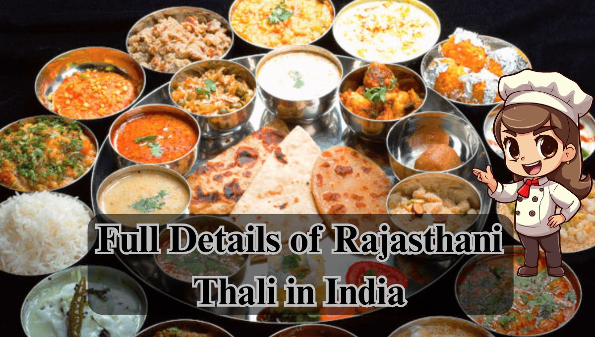 Full Details of Rajasthani Thali in India