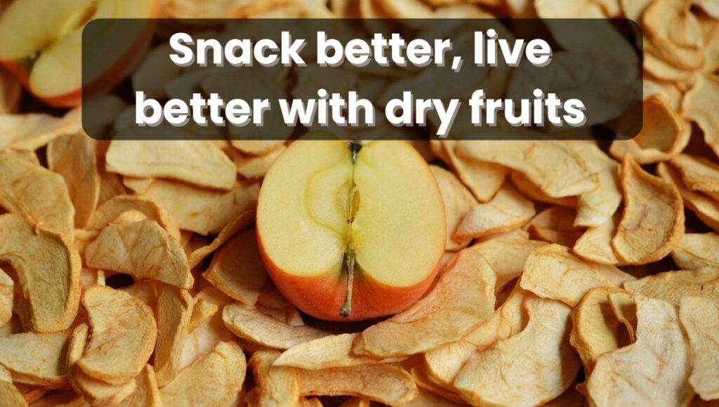 13 Dry Fruits That Are Tasty And Healthy To Eat