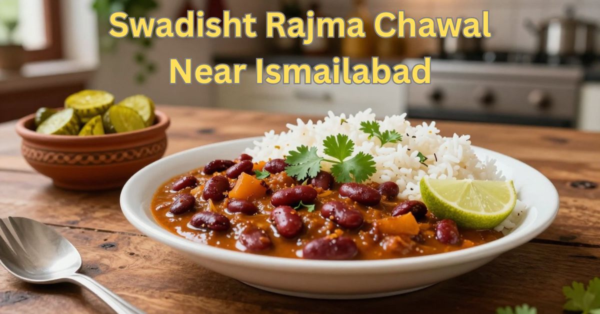 Swadisht Rajma Chawal Near Ismailabad