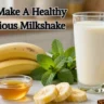 Healthy Swadisht Banana Milkshake kaise Banaye